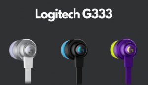 Logitech G333 review – Đánh giá chi tiết tai nghe in-ear mới nhất của Logitech. 1